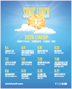 Sonic Lunch 2026 lineup schedule. Image credit: Bank of Ann Arbor & Sonic Lunch.
